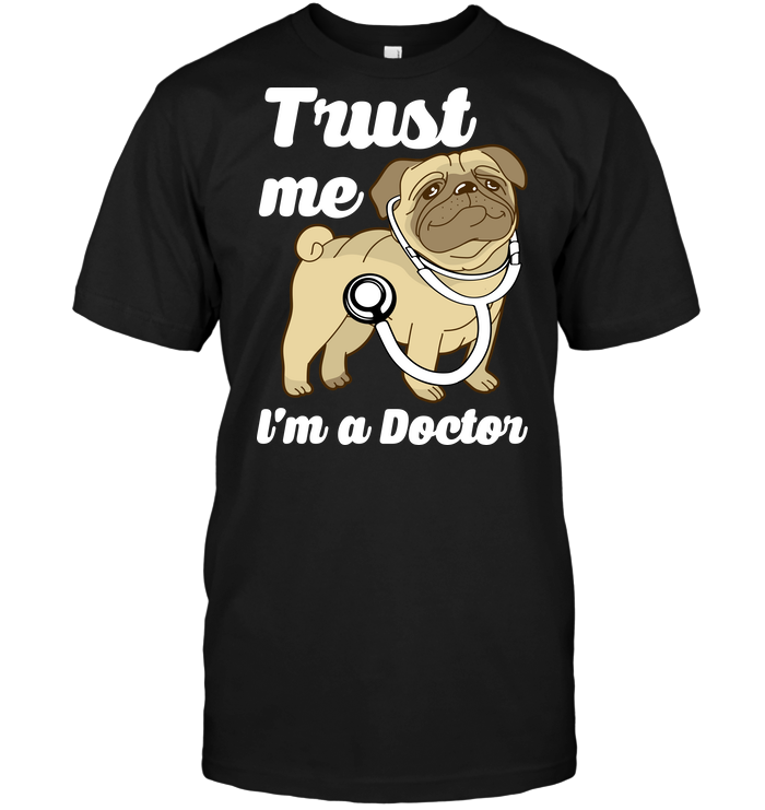 Trust Me I'm A Doctor T-Shirt - TeeNavi