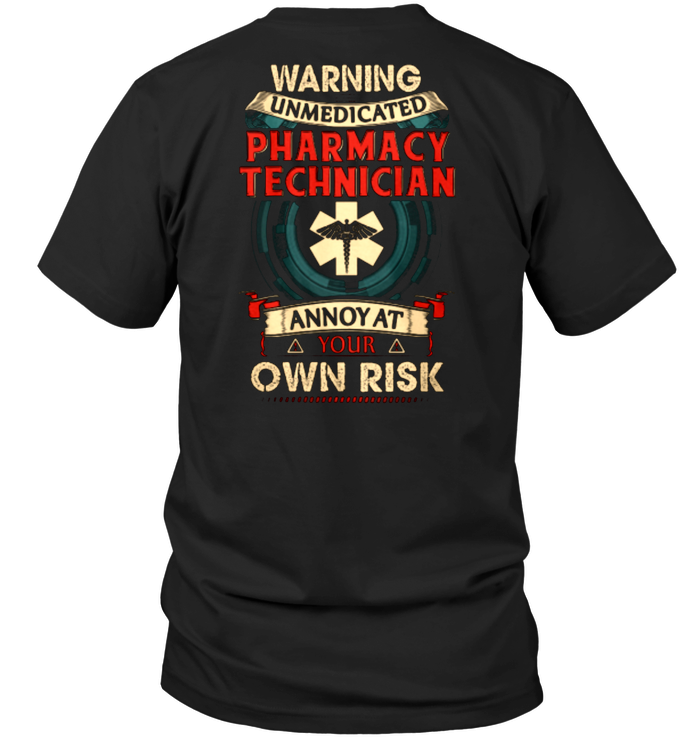 Warning Unmedicated Pharmacy Technician Annoy At Your Own Risk