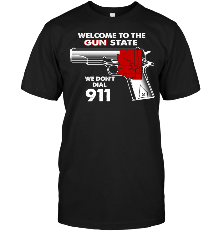 Welcome To The Gun State We Don't Dial 911