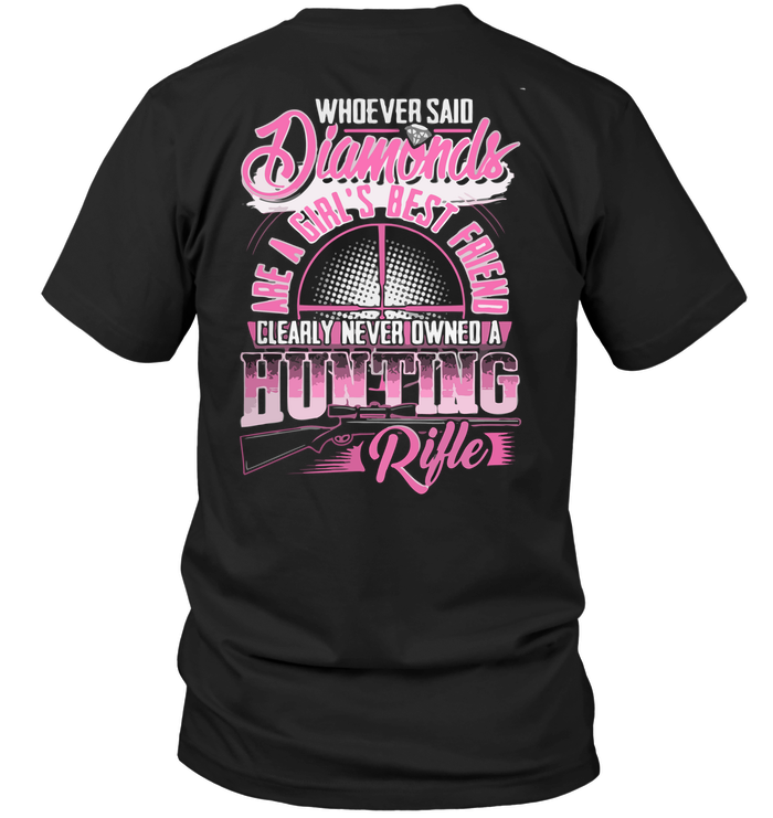 Whoever Said Diamonds Are A Girl's Best Friend Clearly Never Owned A Hunting Rifle
