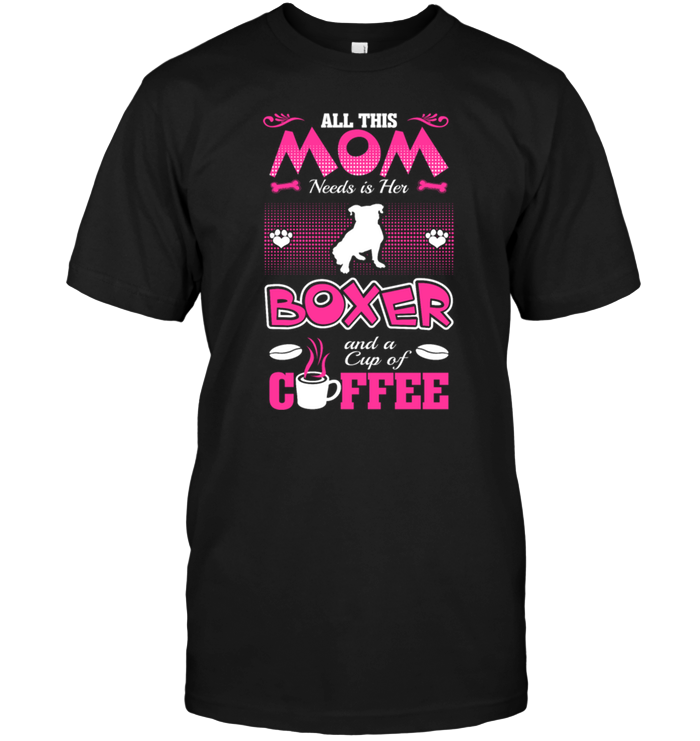 All This Mom Needs Is Her Boxer And A Cup Of Coffee