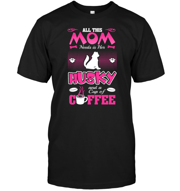 All This Mom Needs Is Her Husky And A Cup Of Coffee