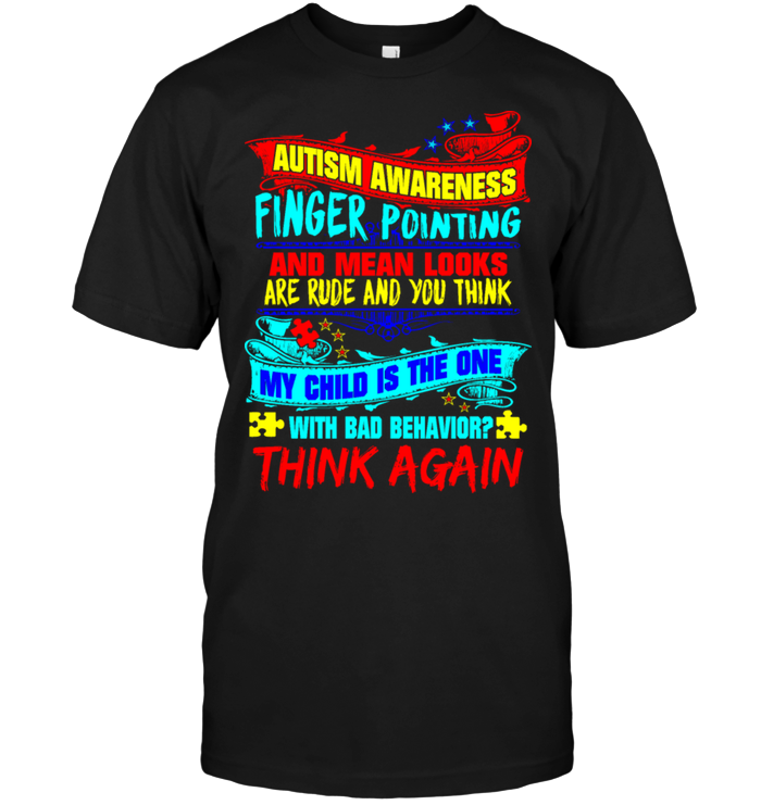 Autism Awareness Finger Pointing And Mean Looks Are Rude And You Think