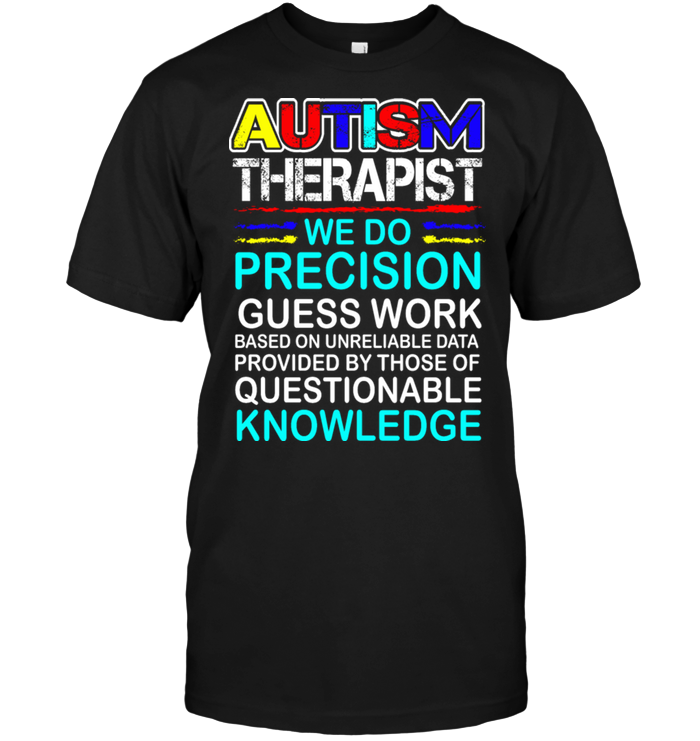 Autism Therapist We Do Precision Giess Work