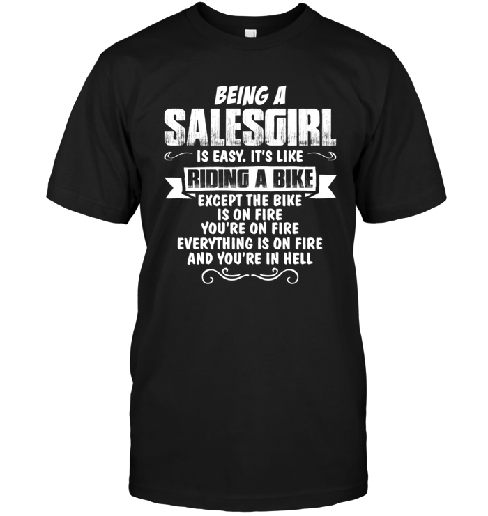 Being A SalesGirl Is Easy It's Like Riding A Bike