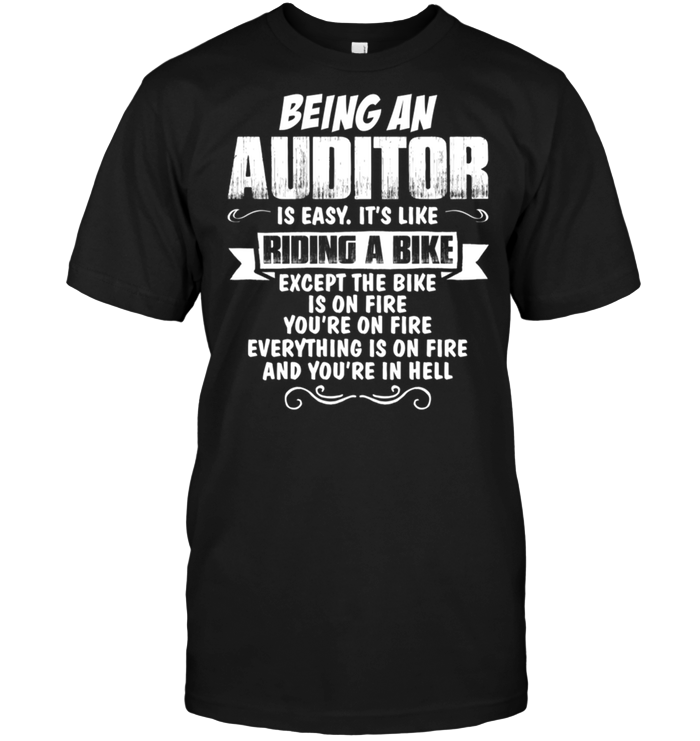 Being An Auditor Is Easy It's Like Riding A Bike