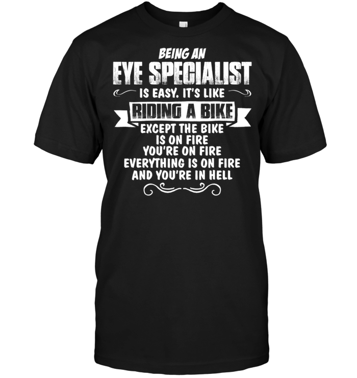 Being An Eye Specialist Is Easy It's Like Riding A Bike