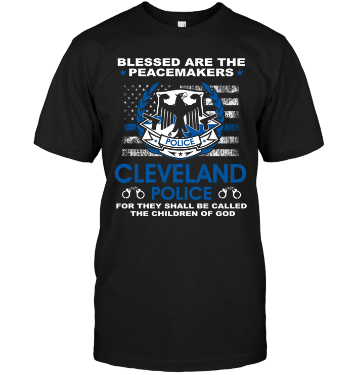 Blessed Are The Peacemakers Cleveland Police