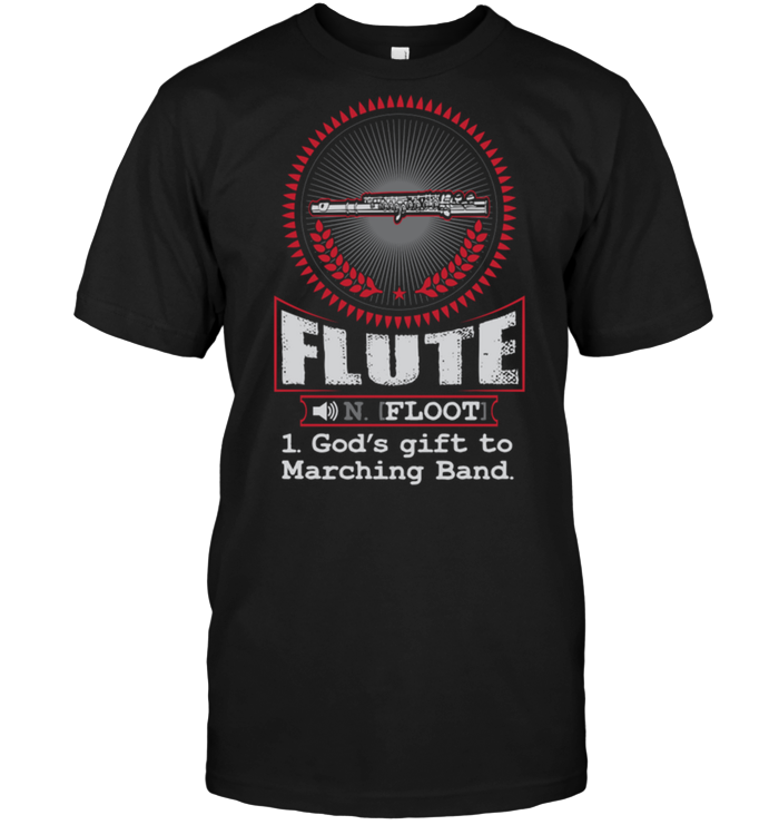 Flute [Floot] 1 God's Gift To Marching Band