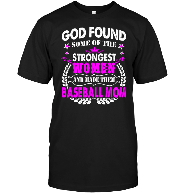 God Found Some Of The Strongest Women And Made Them Baseball Mom