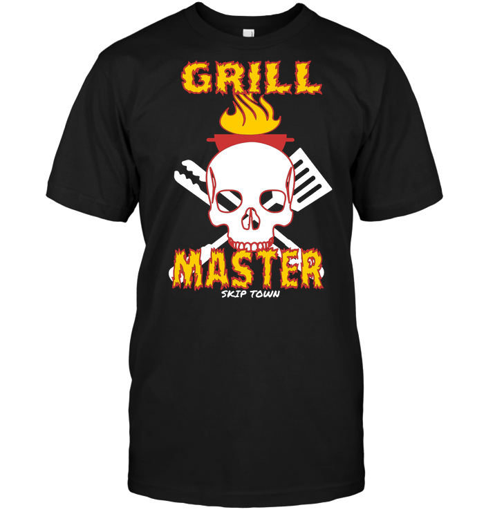 Grill Master Skip Town