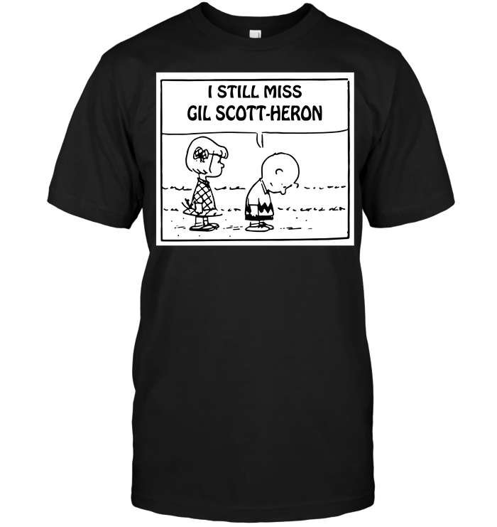 I Still Miss Gil Scott Heron