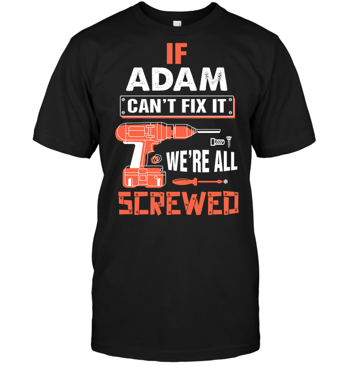 If Adam Can't Fix It We're All Screwed