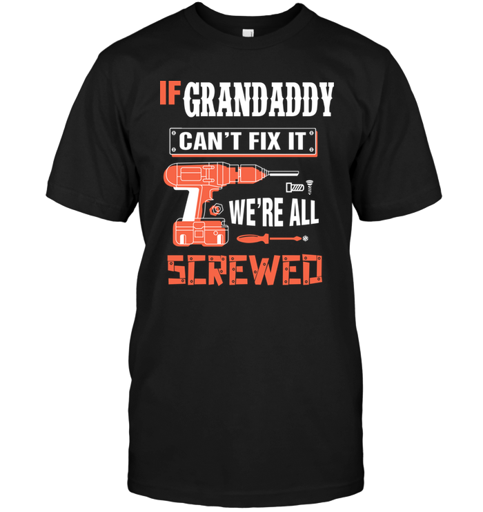 If Grandaddy Can't Fix It We're All Screwed