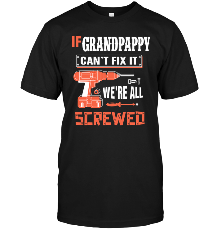 If Grandpappy Can't Fix It We're All Screwed