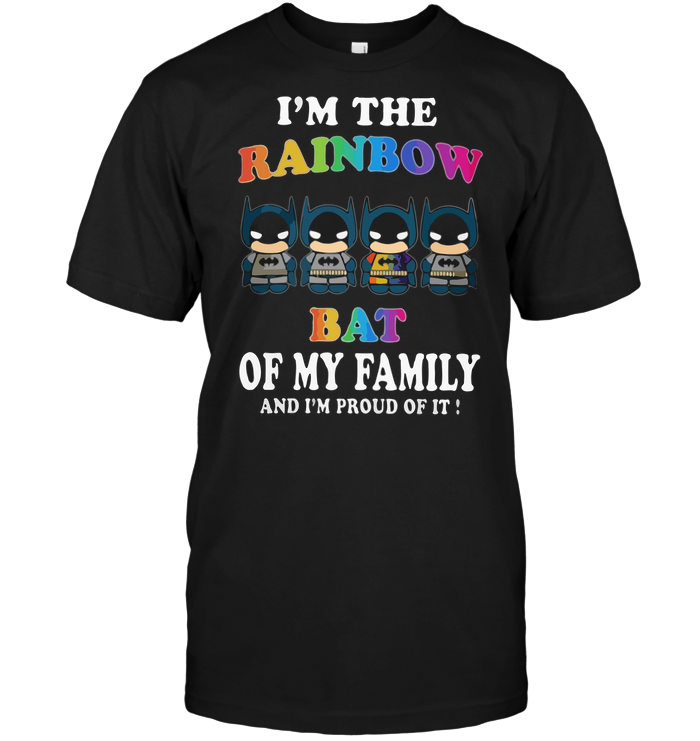 I'm The Rainbow Bat Of My Family And I'm Proud Of It !