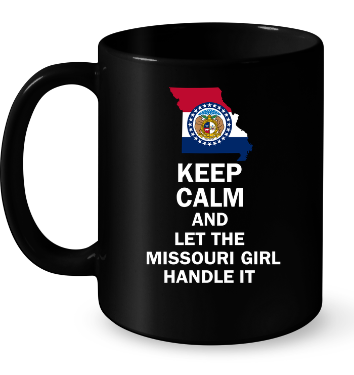 Keep Calm Let Missouri Girl Handle