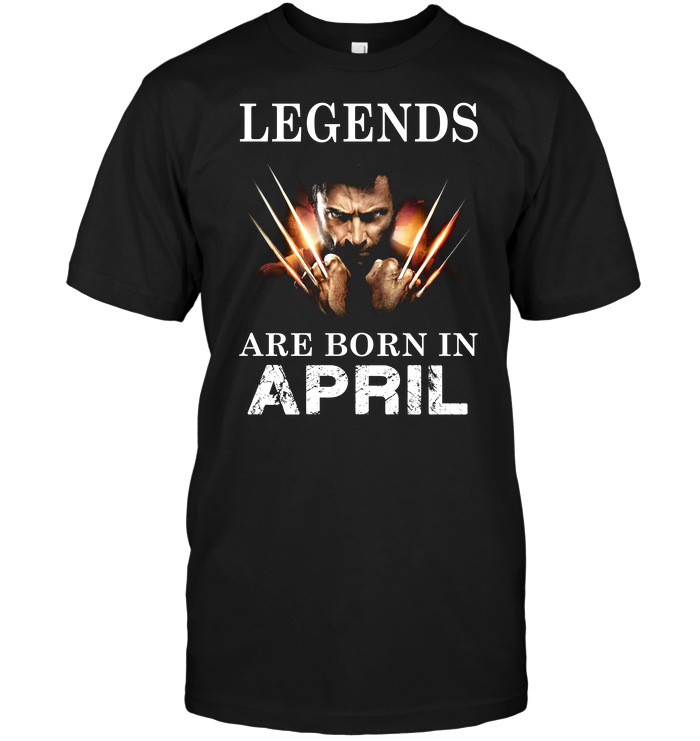 Legends Are Born In April (Wolverine)