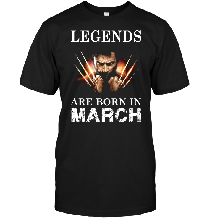 Legends Are Born In March (Wolverine)
