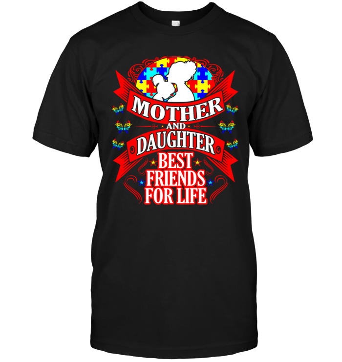 Mother And Daughter Best Friends For Life (Autism)