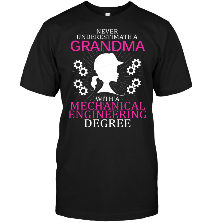 Never Underestimate A Grandma With A Mechanical Engineering Degree