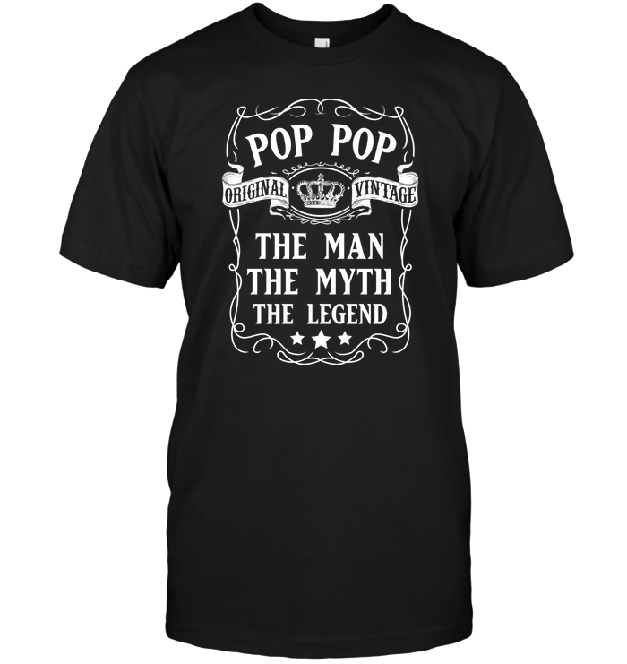 Pop Pop Original Vintage The Man The Myth The Legend