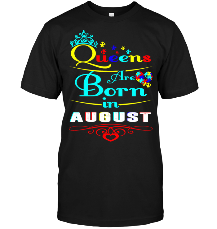 Queens Are Born In August (Autism)