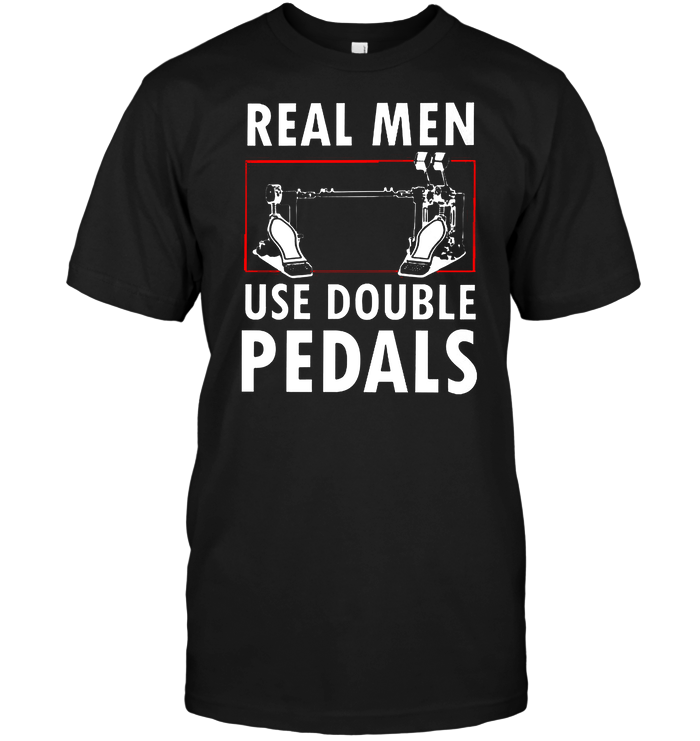 Real Men Use Double Pedals
