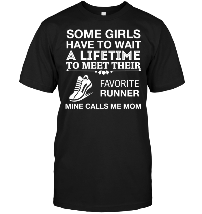 Some Girls Have To Wait A Lifetime To Meet Their Favorite Runner Mine Calls Me Mom