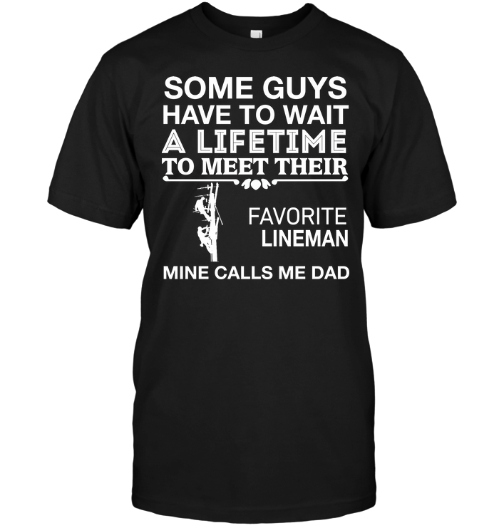 Some Guys Have To Wait A Lifetime To Meet Their Favorite Lineman Mine Calls Me Dad