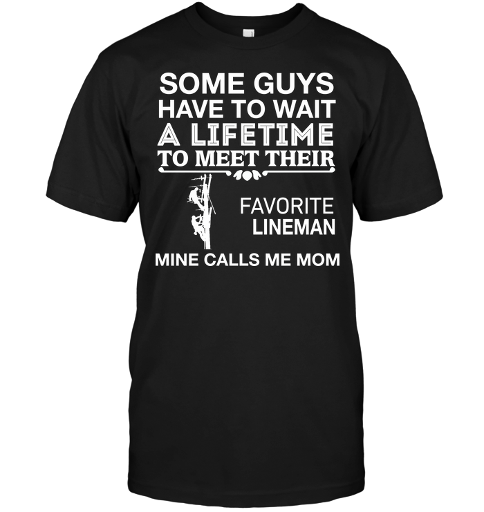 Some Guys Have To Wait A Lifetime To Meet Their Favorite Lineman Mine Calls Me Mom