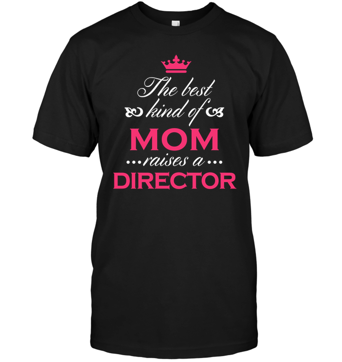 The Best Kind Of Mom Raises A Director