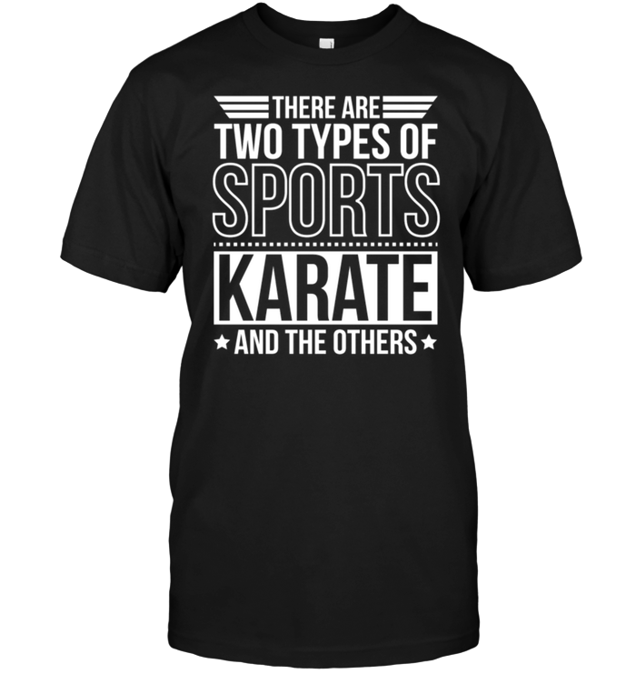 There Are Two Types Of Sports Karate And The Other