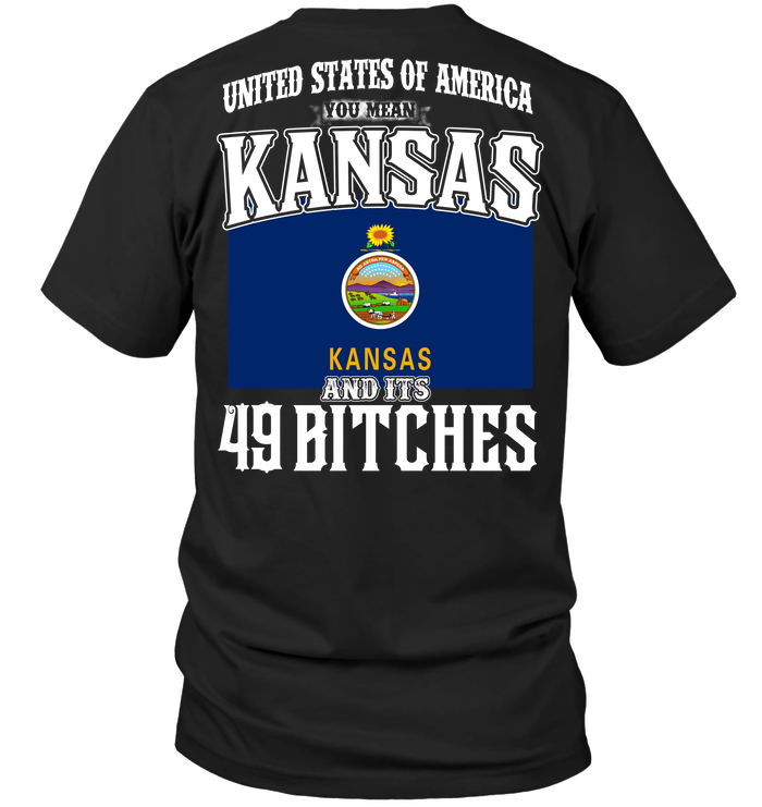 United States Of America You Mean Kansas And Its 49 Bitches