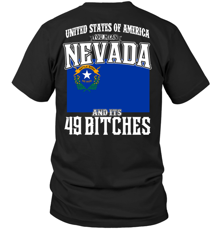 United States Of America You Mean Nevada And Its 49 Bitches