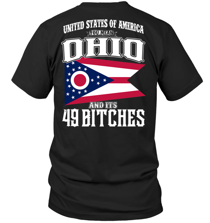 United States Of America You Mean Ohio And Its 49 Bitches