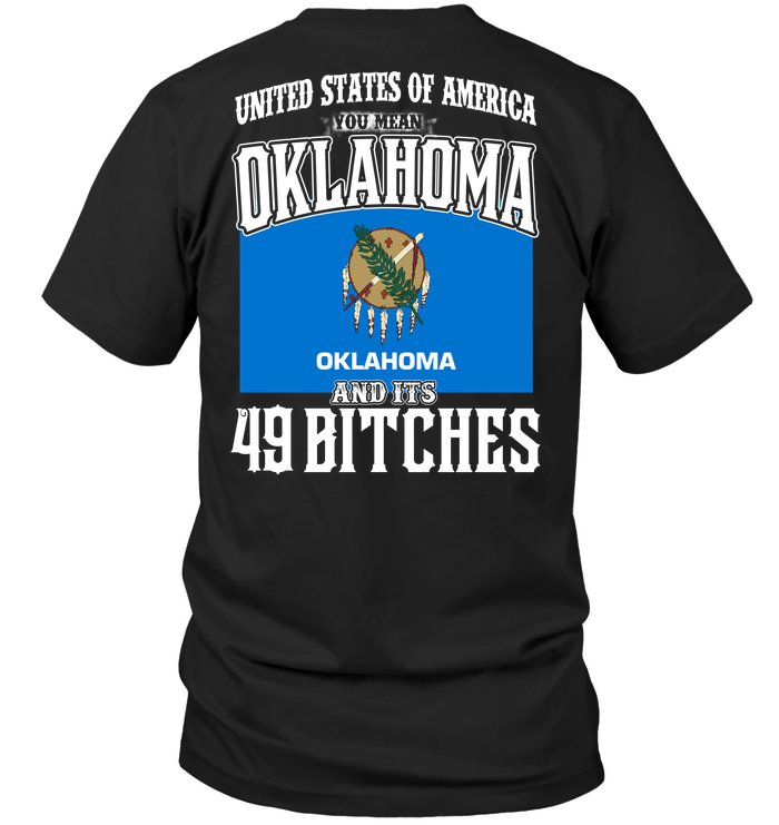 United States Of America You Mean Oklahoma And Its 49 Bitches