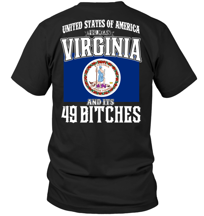United States Of America You Mean Virginia And Its 49 Bitches