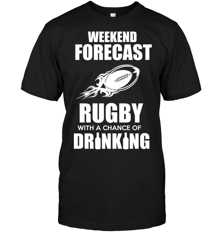 Weekend Forecast Rugby With A Chance Of Drinking