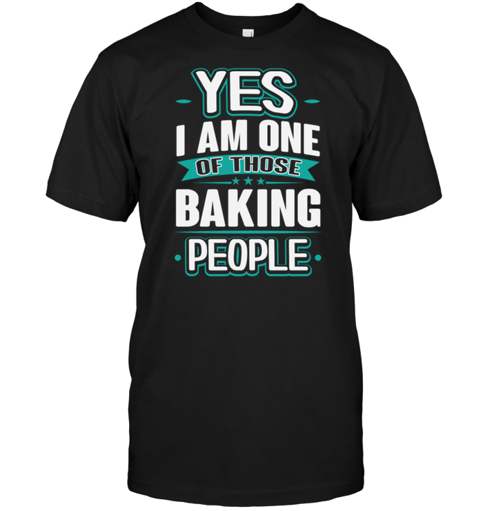 Yes I Am One Of Those Baking People