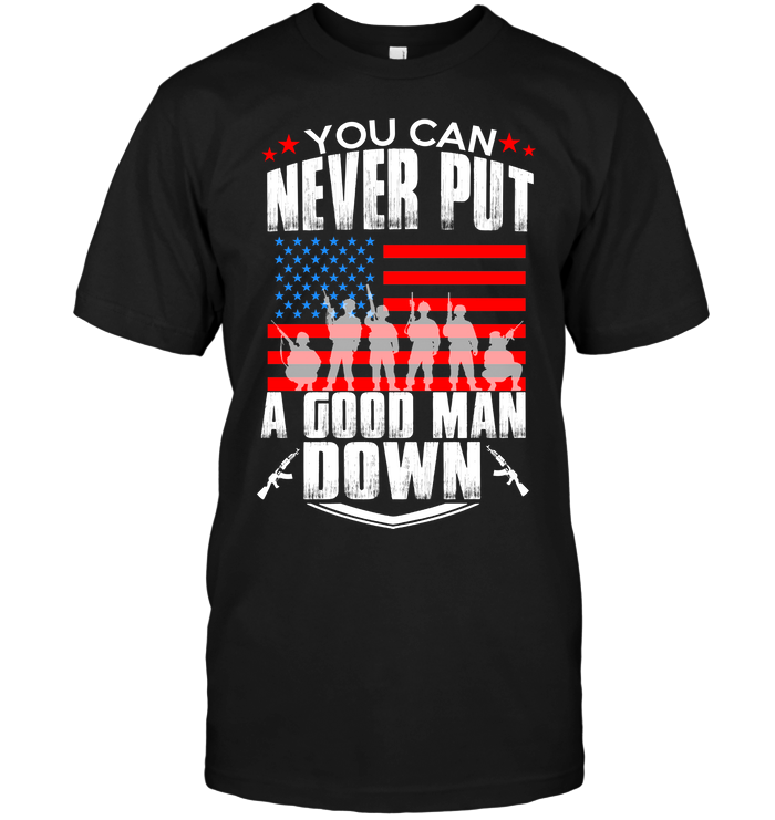 You Can Never Put A Good Man Down