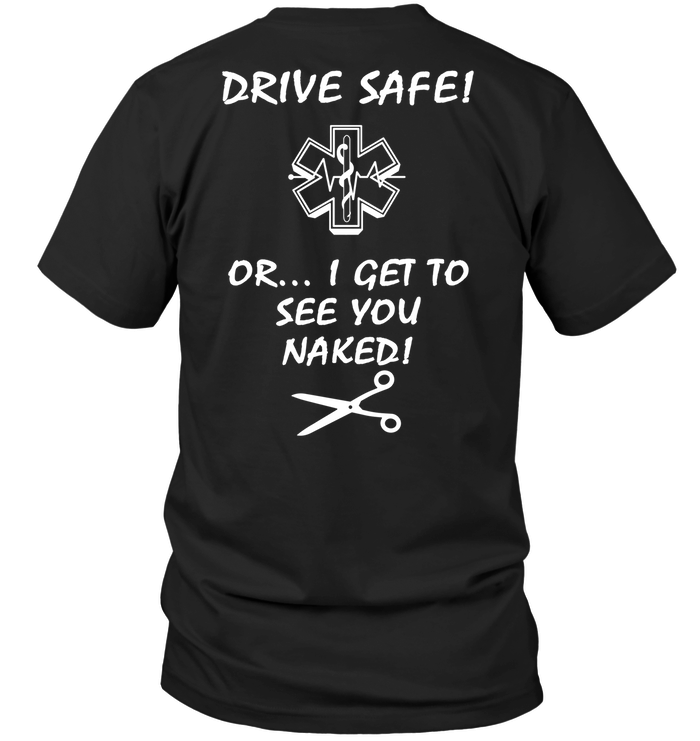 Drive Safe Or I Get To See You Naked