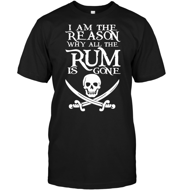 I Am The Reason Why All The Rum Is Gone (Version White)