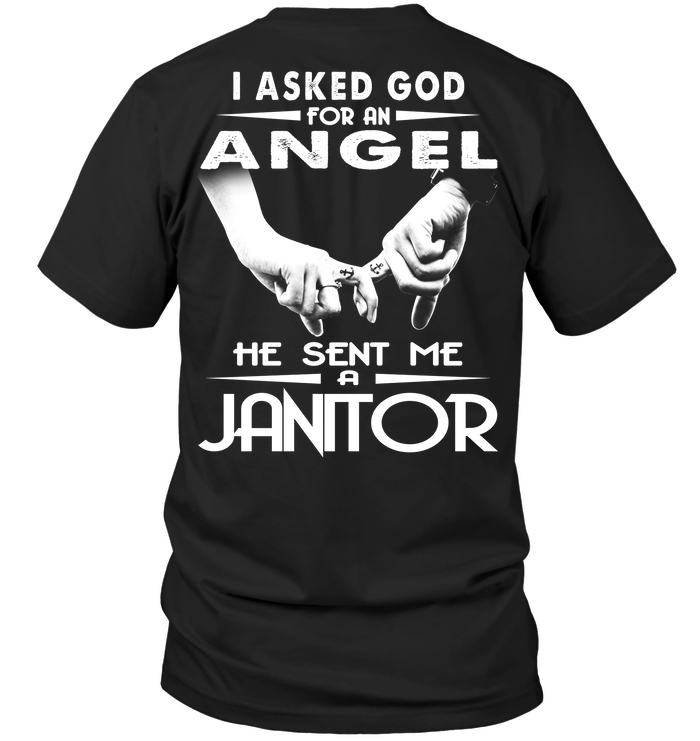 I Asked God For An Angel He Sent Me A Janitor