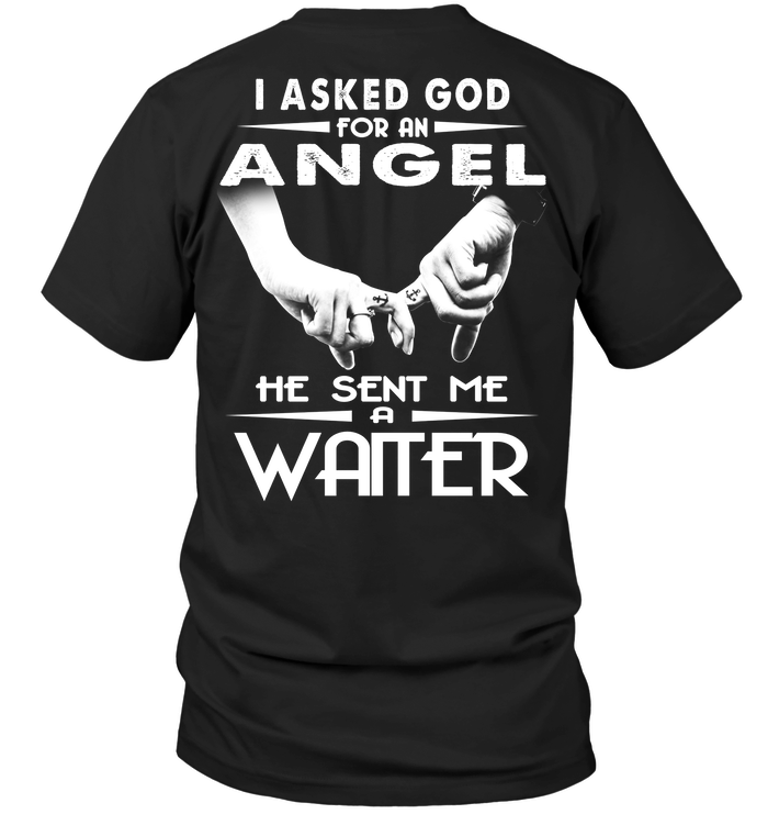 I Asked God For An Angel He Sent Me A Waiter