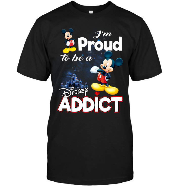 I'm Proud To Be A Disney Addict (Mickey Mouse)