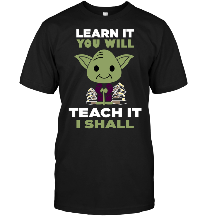 Learn It You Will Teach It I Shall (Star Wars)