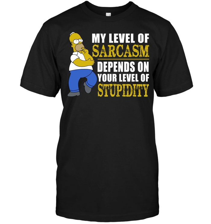 Homer Simpson: My Level Of Sarcasm Depends On Your Level Of Stupidity