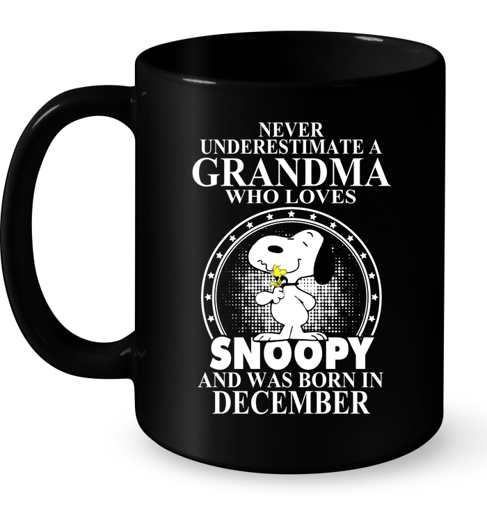 Never Underestimate Grandma Loves Snoopy Born December