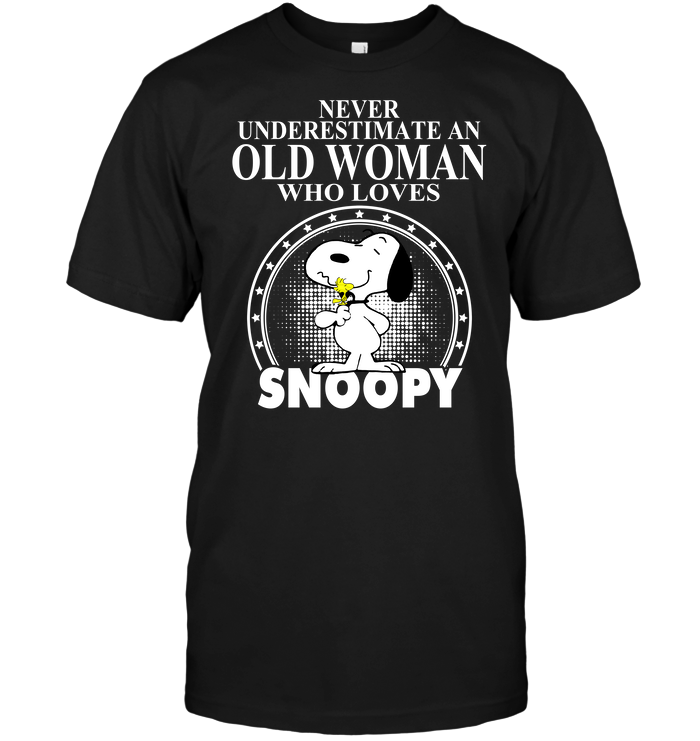 Never Underestimate An Old Woman Who Loves Snoopy
